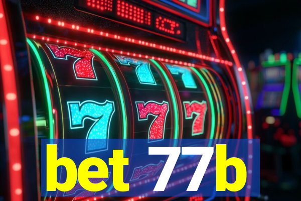 bet 77b